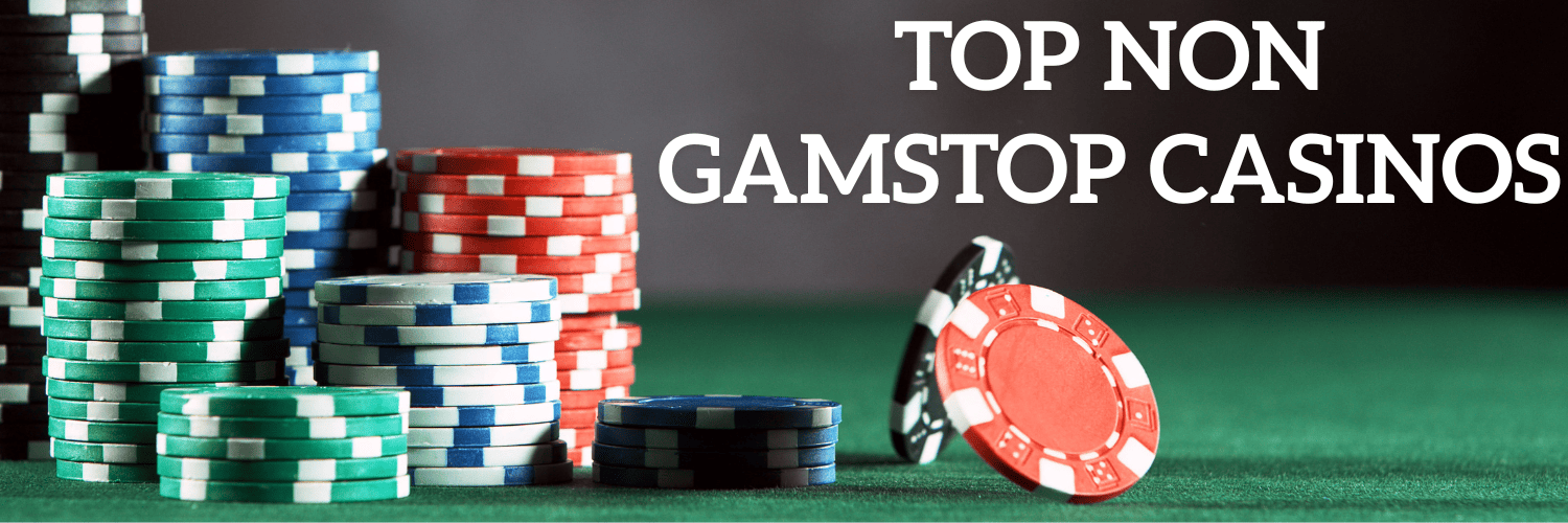 Non GamStop Casinos for UK Players - Discover the Best Options