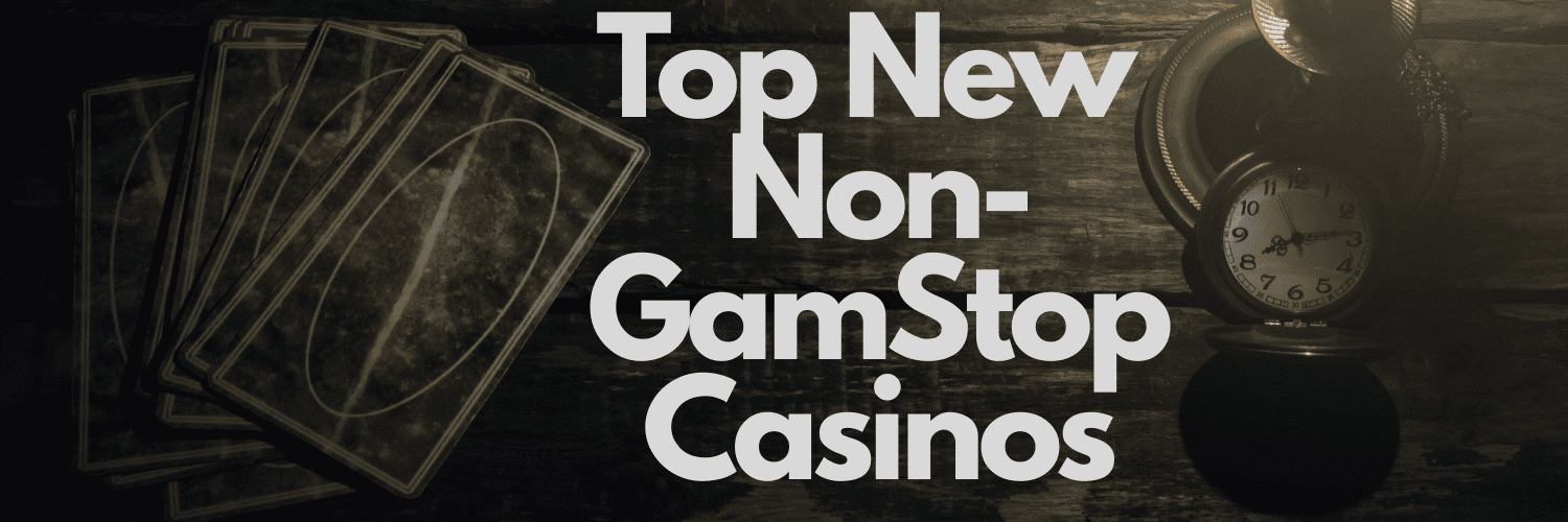 Casinos Not on Gamstop Your Guide to Unrestricted Gaming